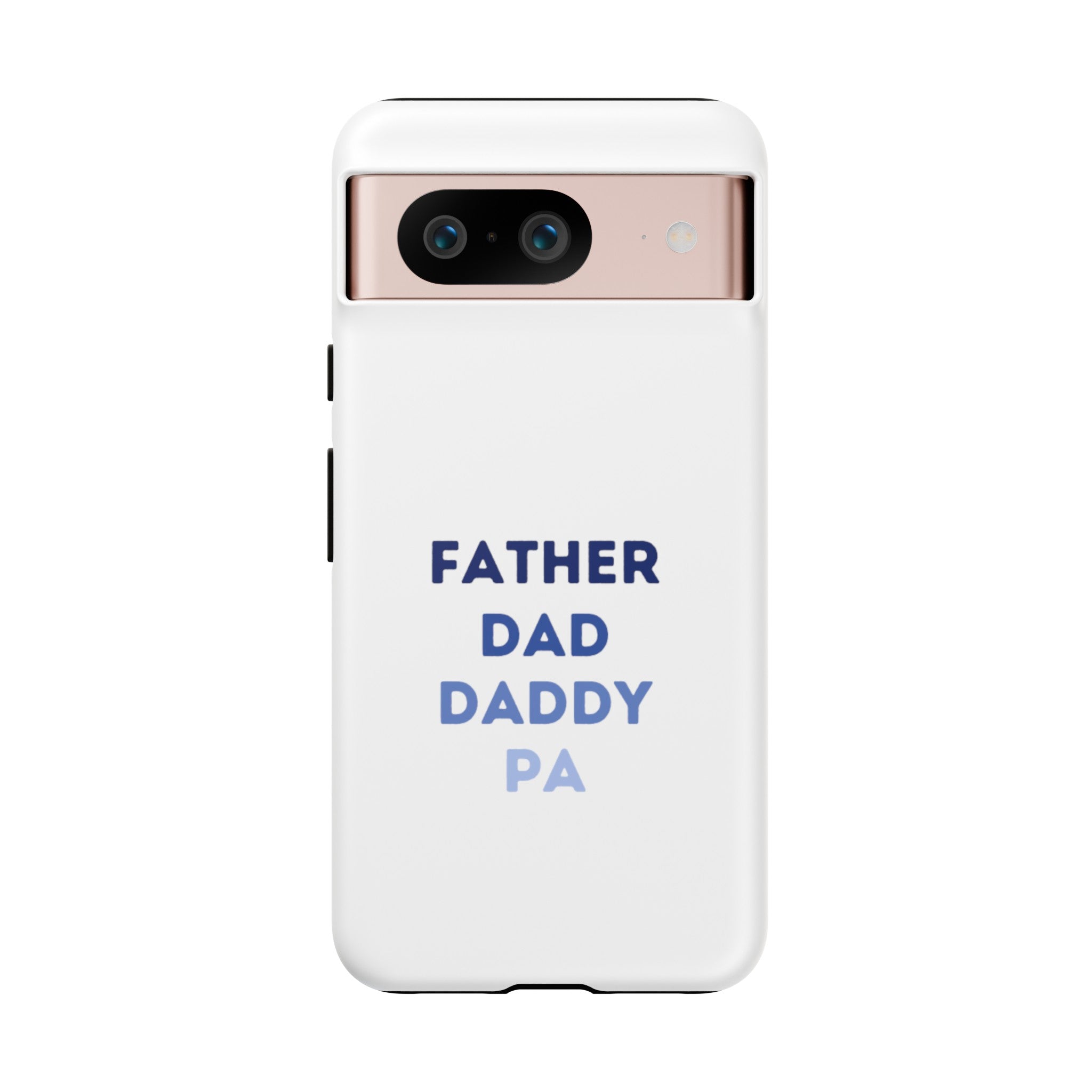 Father Dad Daddy Pa Tough Cases