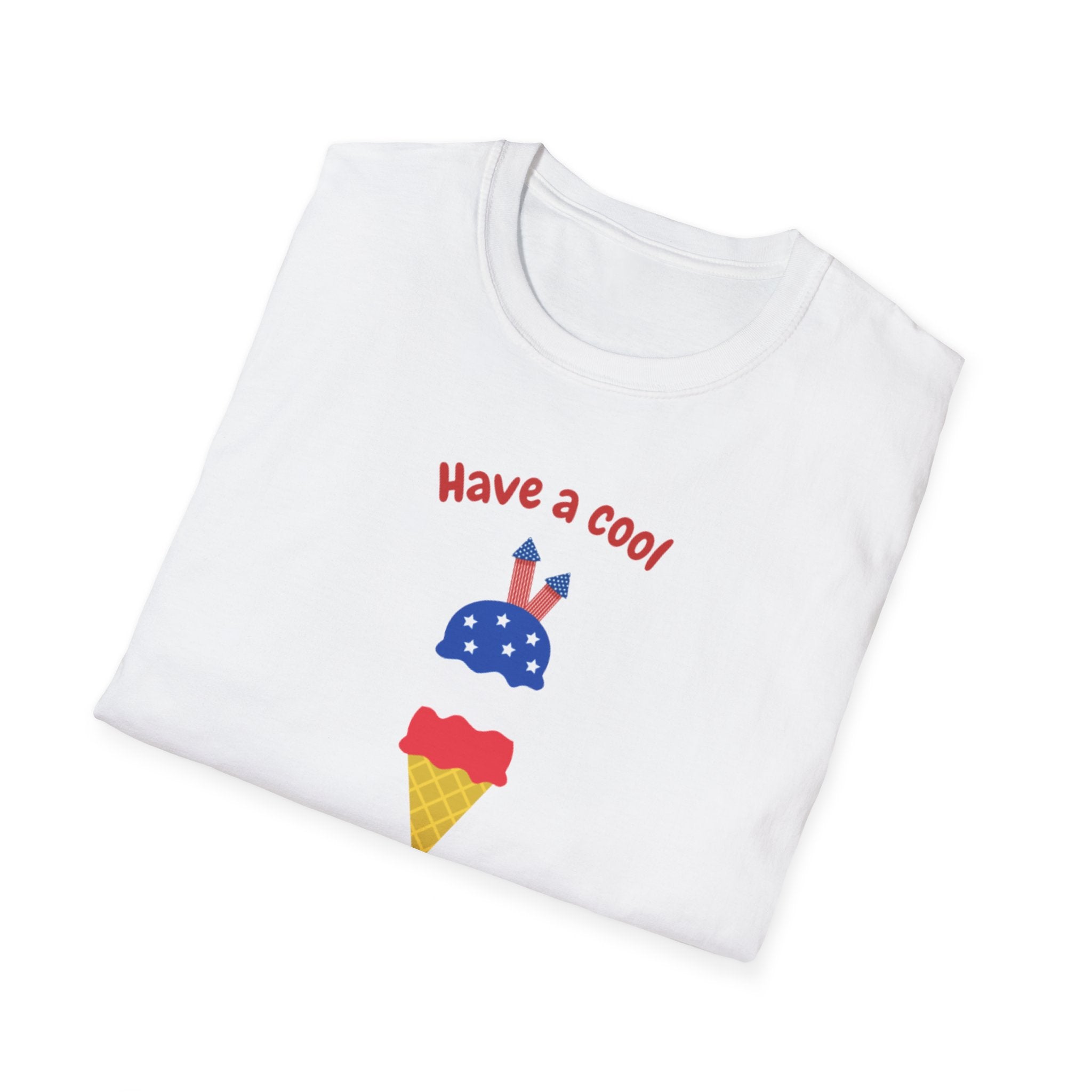 Have A Cool 4th Of July Unisex Softstyle T-Shirt