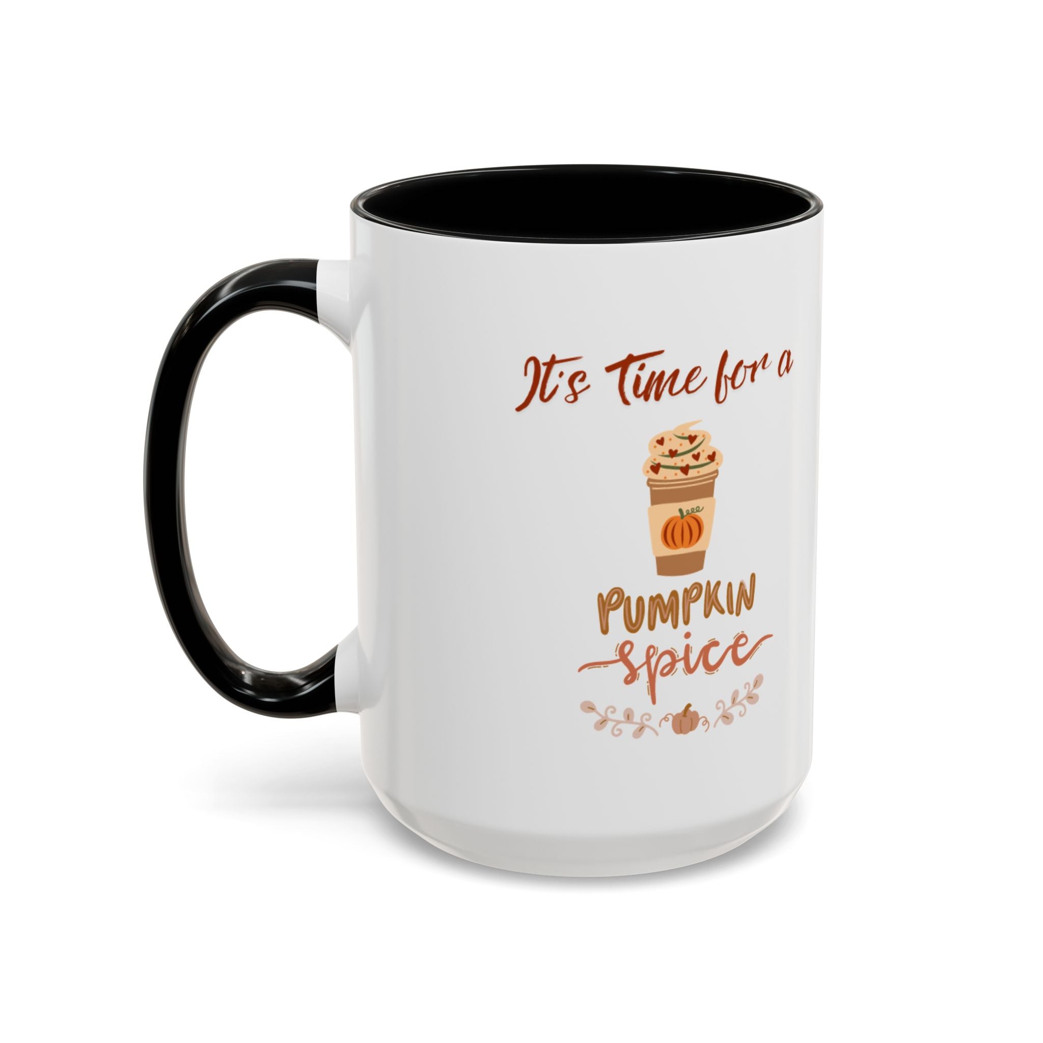 It's Time For A Pumpkin Spice Accent Coffee Mug (11, 15oz)