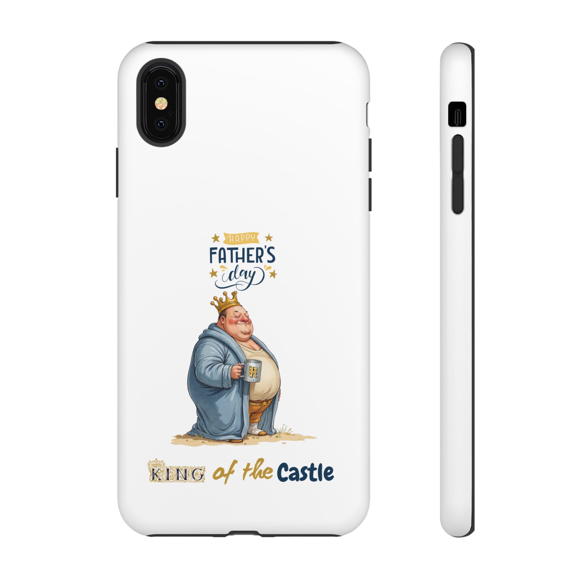 Father's Day King of the Castle Phone Case