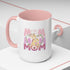 Our First Mother's Day Accent Coffee Mug