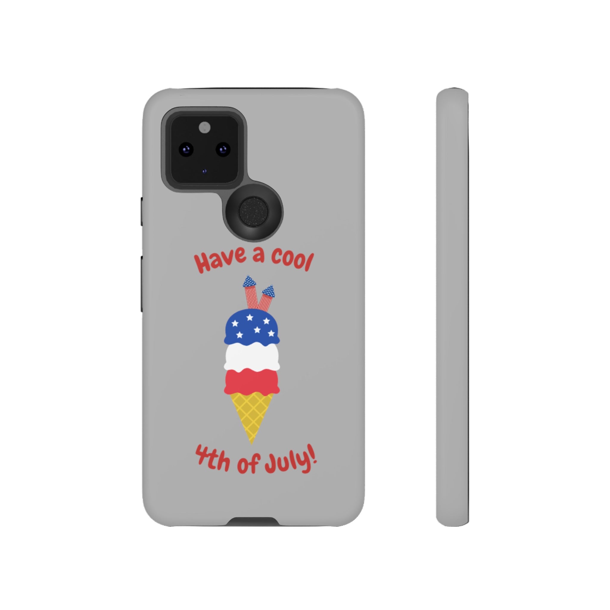 Have A Cool 4th Of July Tough Cases