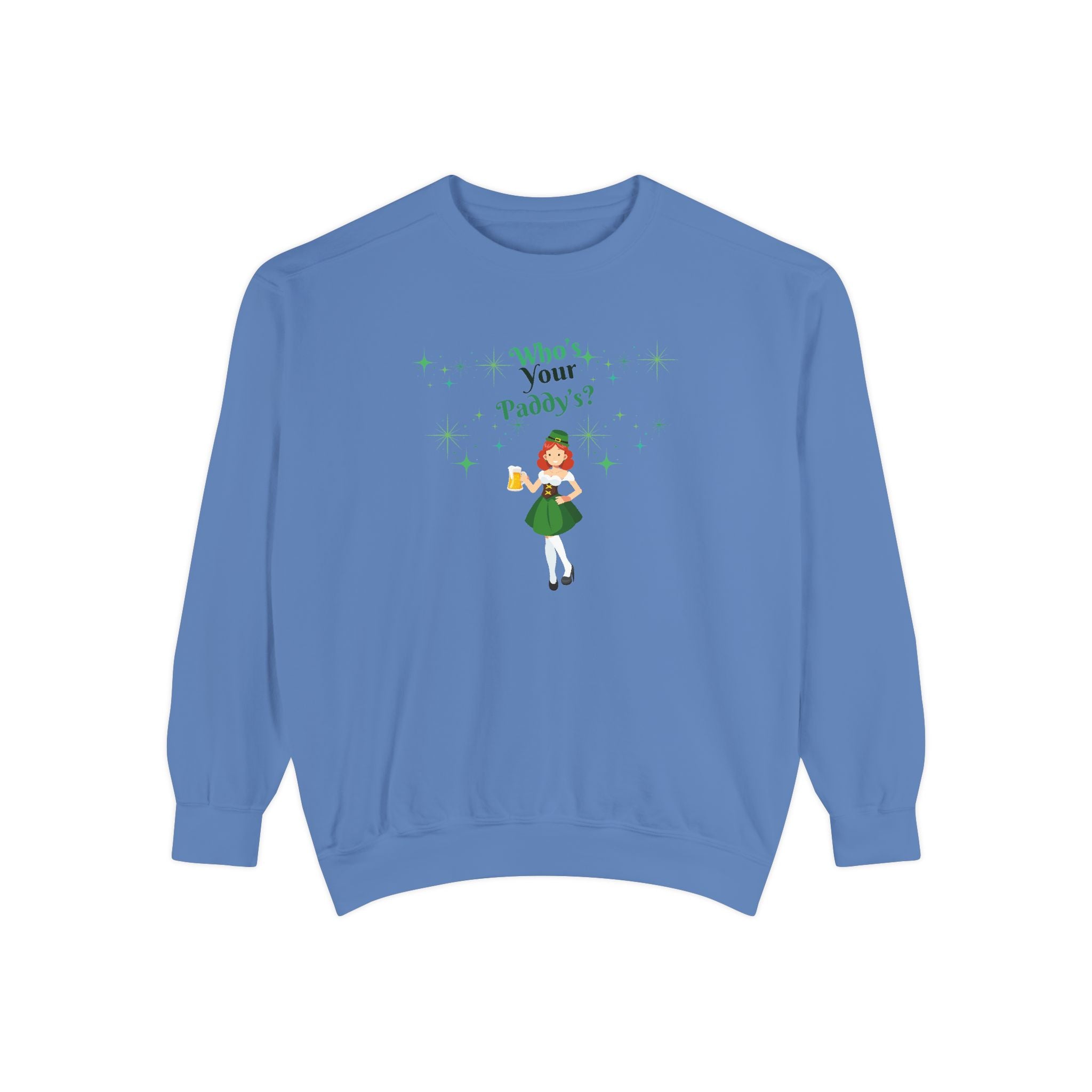 Who's Your Paddy? Unisex Garment-Dyed Sweatshirt