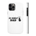 Happy Father's Day Golf Tough Phone Cases