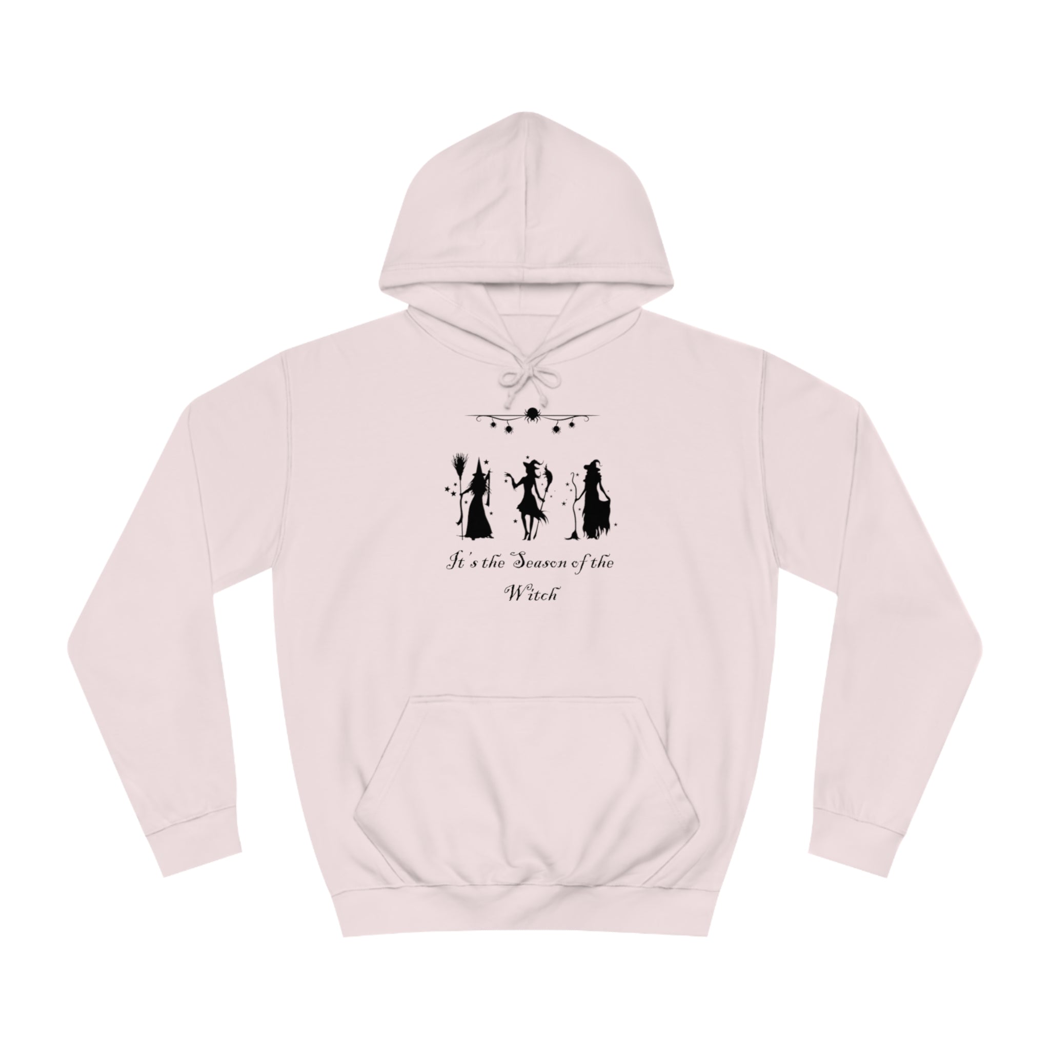 It's The Season of the Witch Unisex College Hoodie