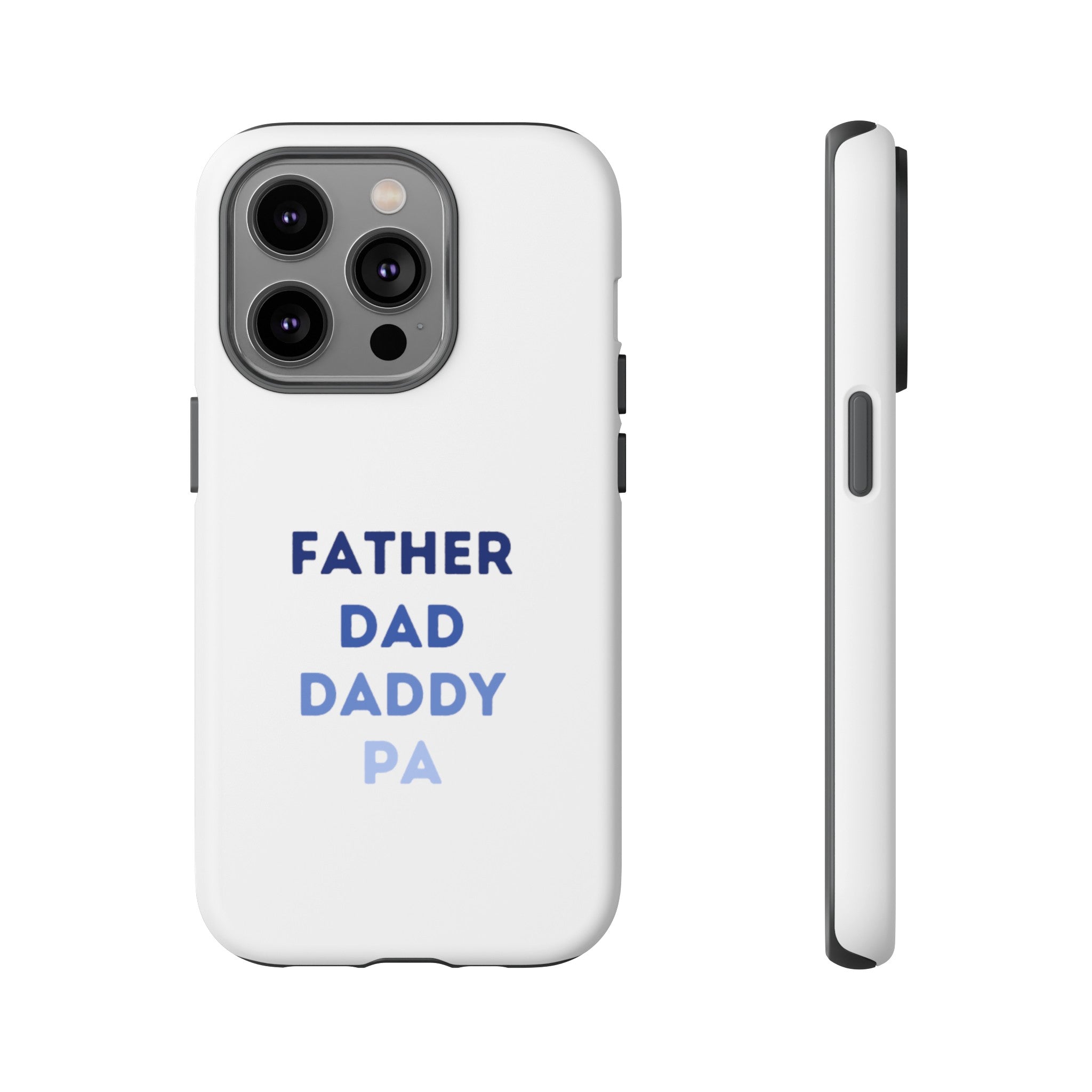 Father Dad Daddy Pa Tough Cases