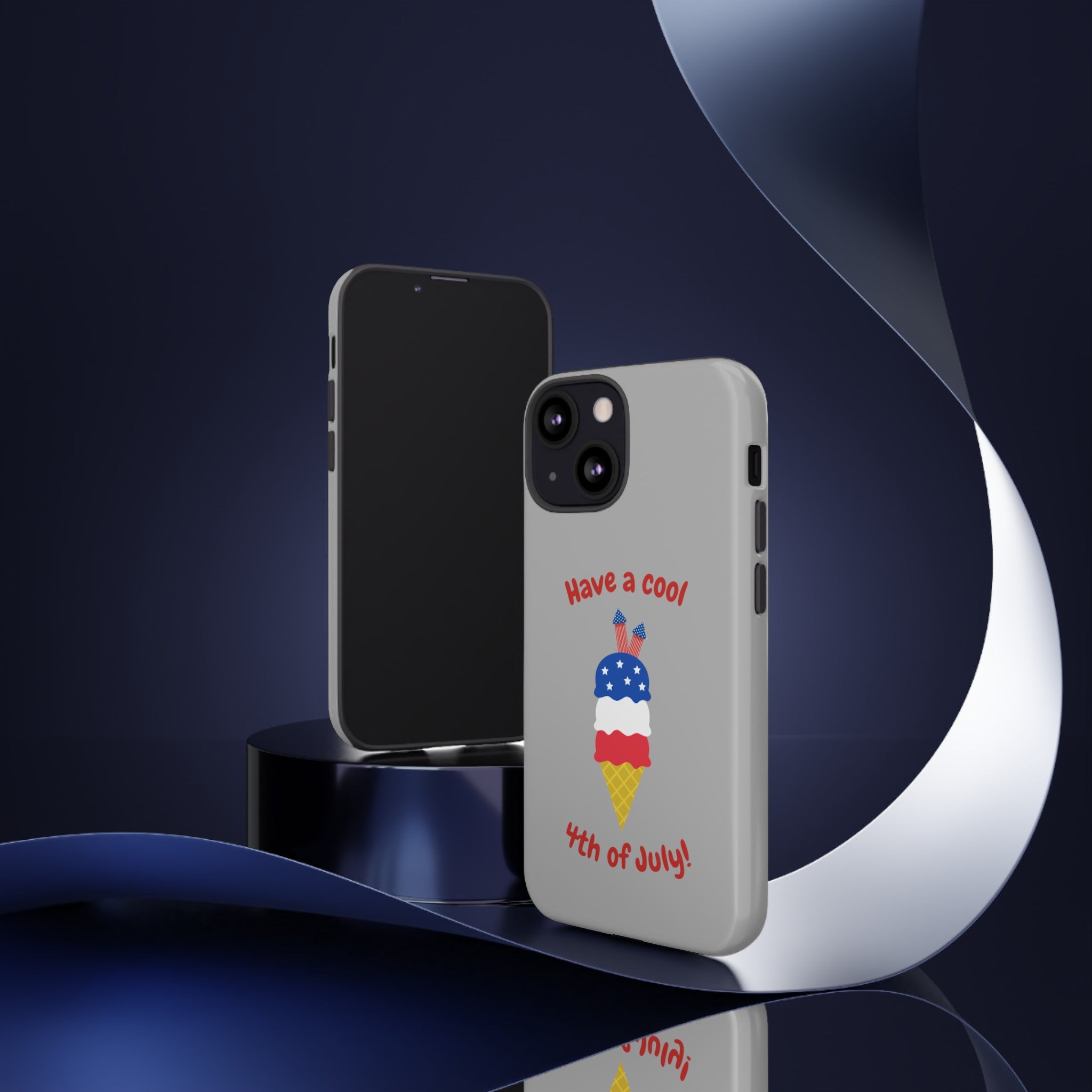 Have A Cool 4th Of July Tough Cases