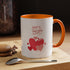 Be My Sweetheart Accent Coffee Mug (11, 15oz)