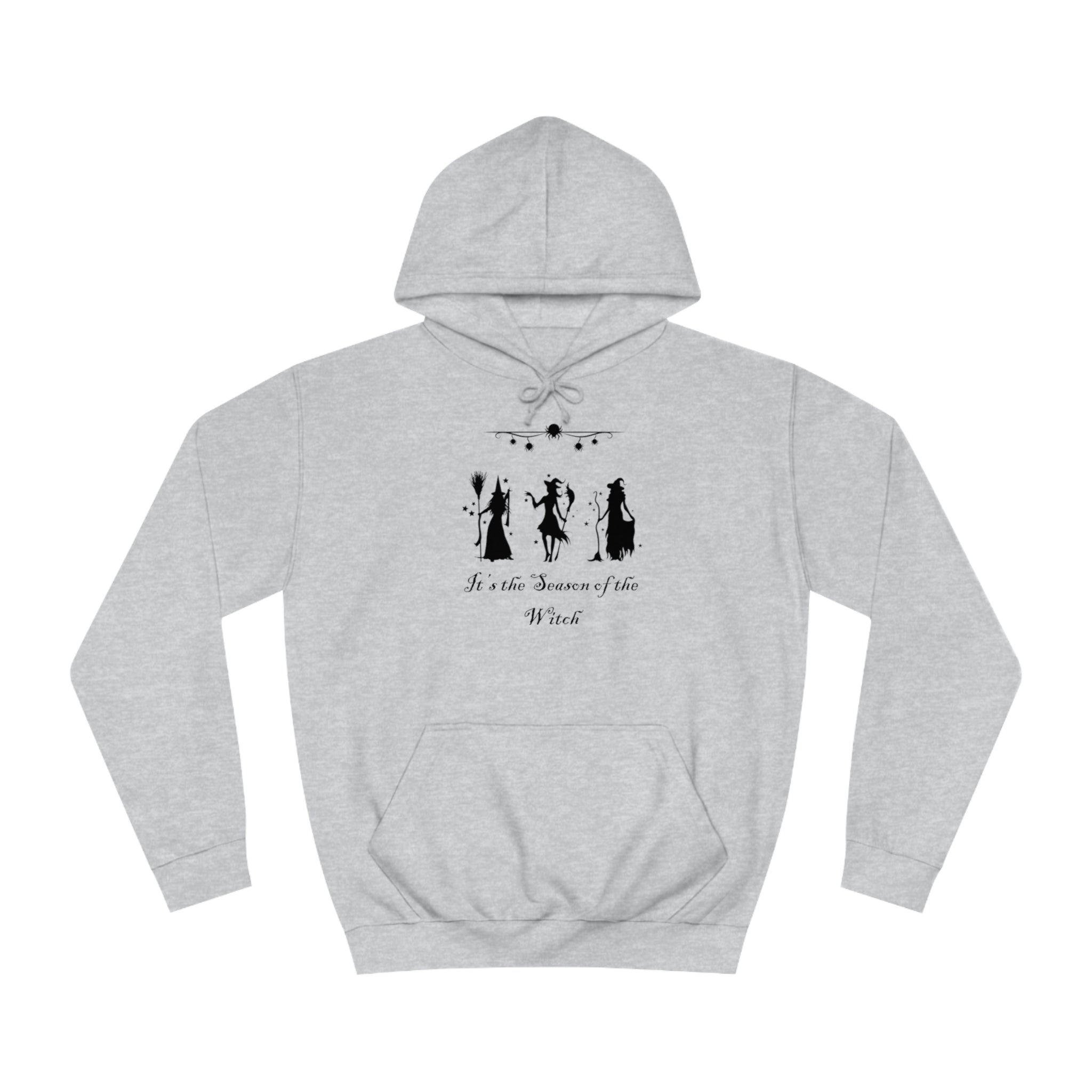 It's The Season of the Witch Unisex College Hoodie