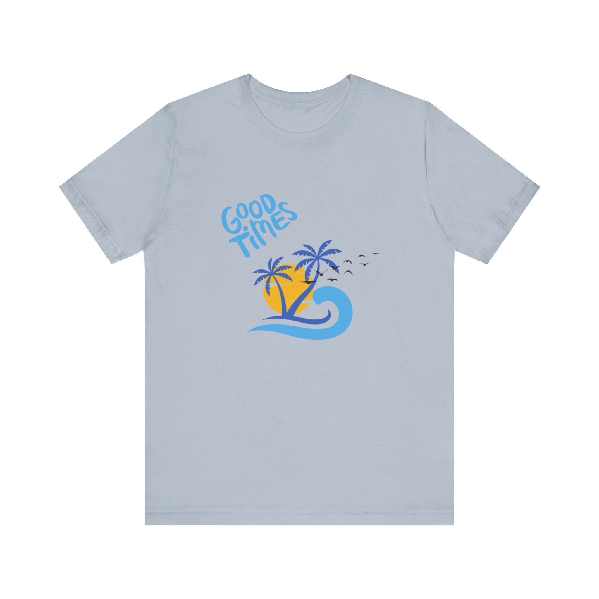 Beach Good Times Unisex Jersey Short Sleeve Tee