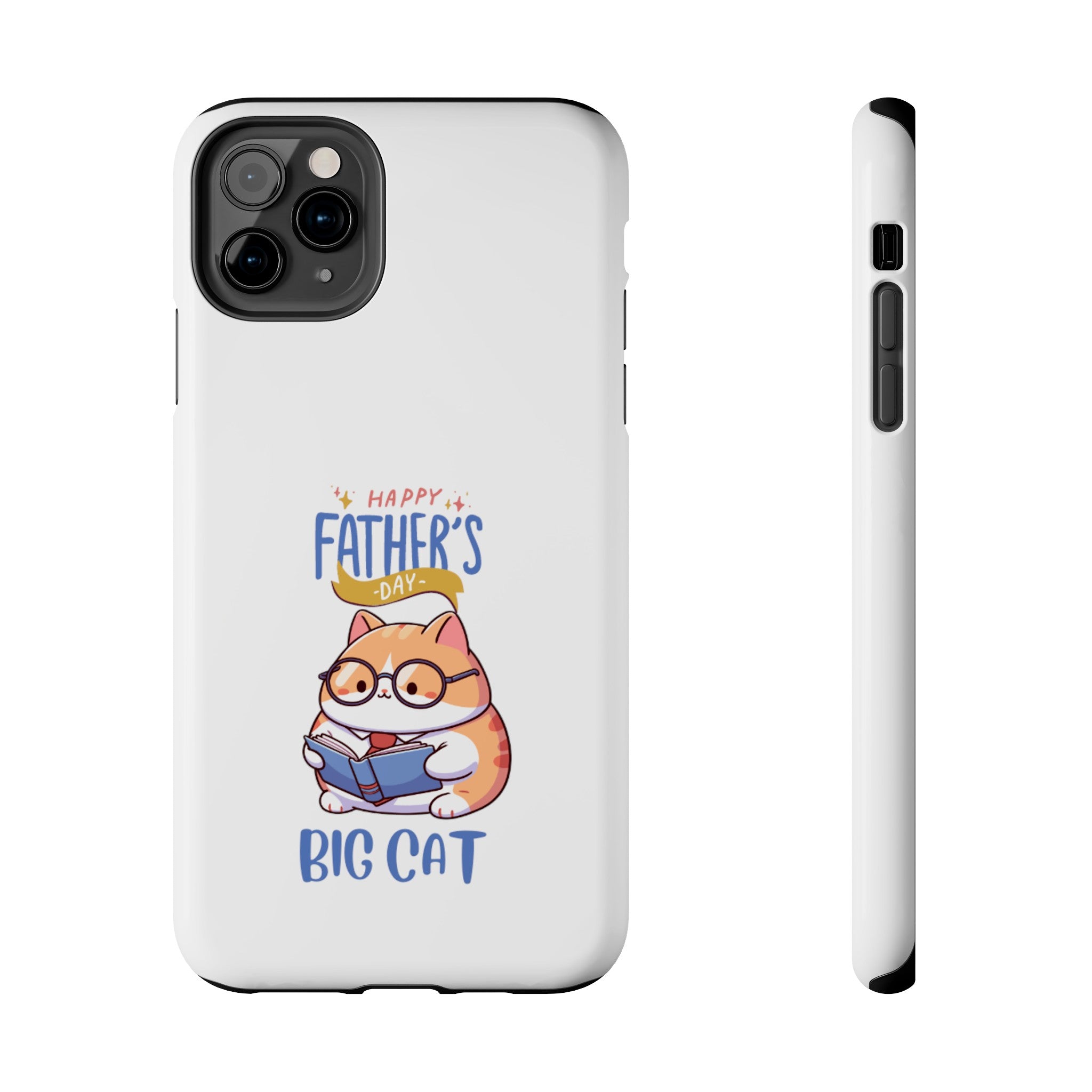 Happy Father's Day Big Cat Tough Phone Cases
