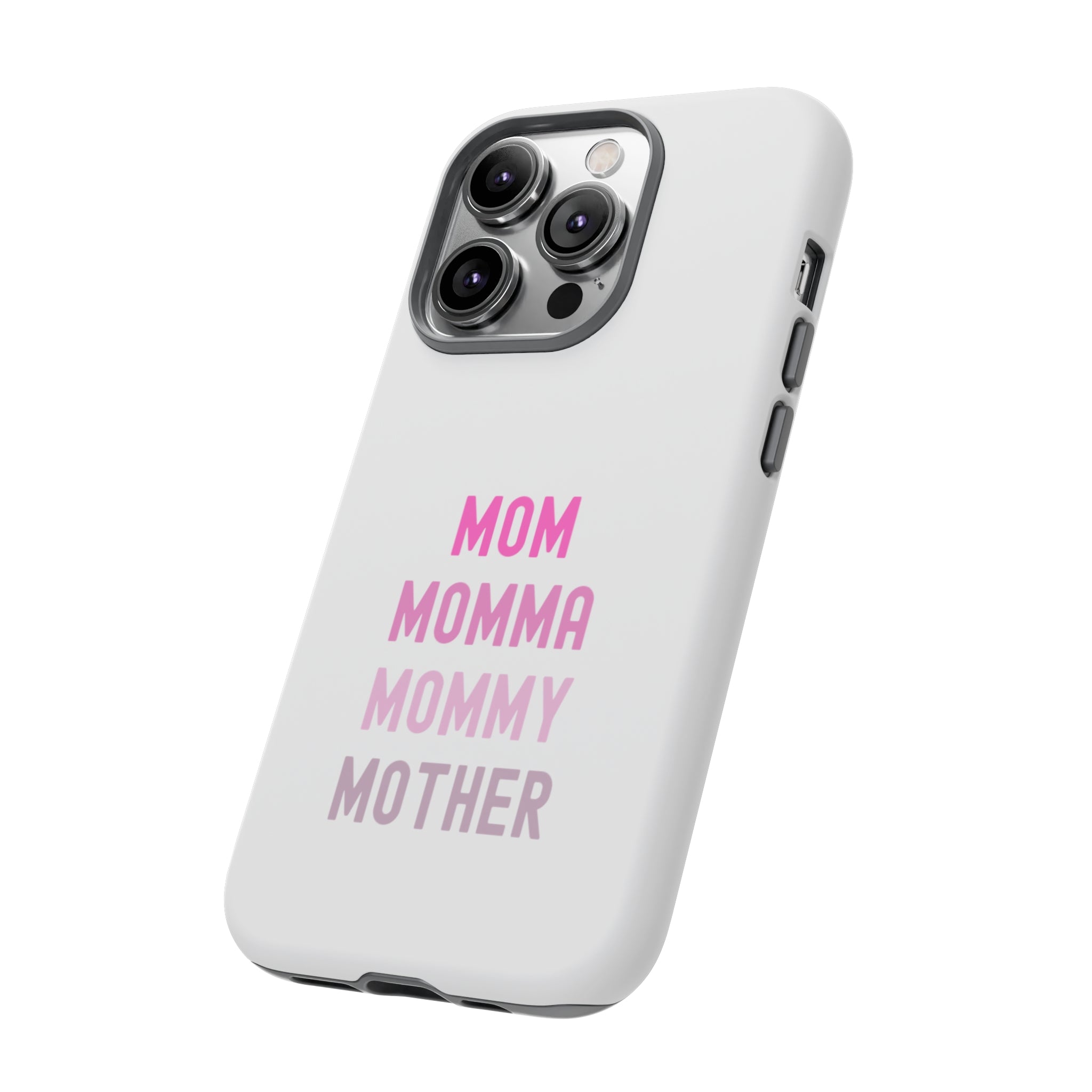 Mom Momma Mommy Mother Tough Cases