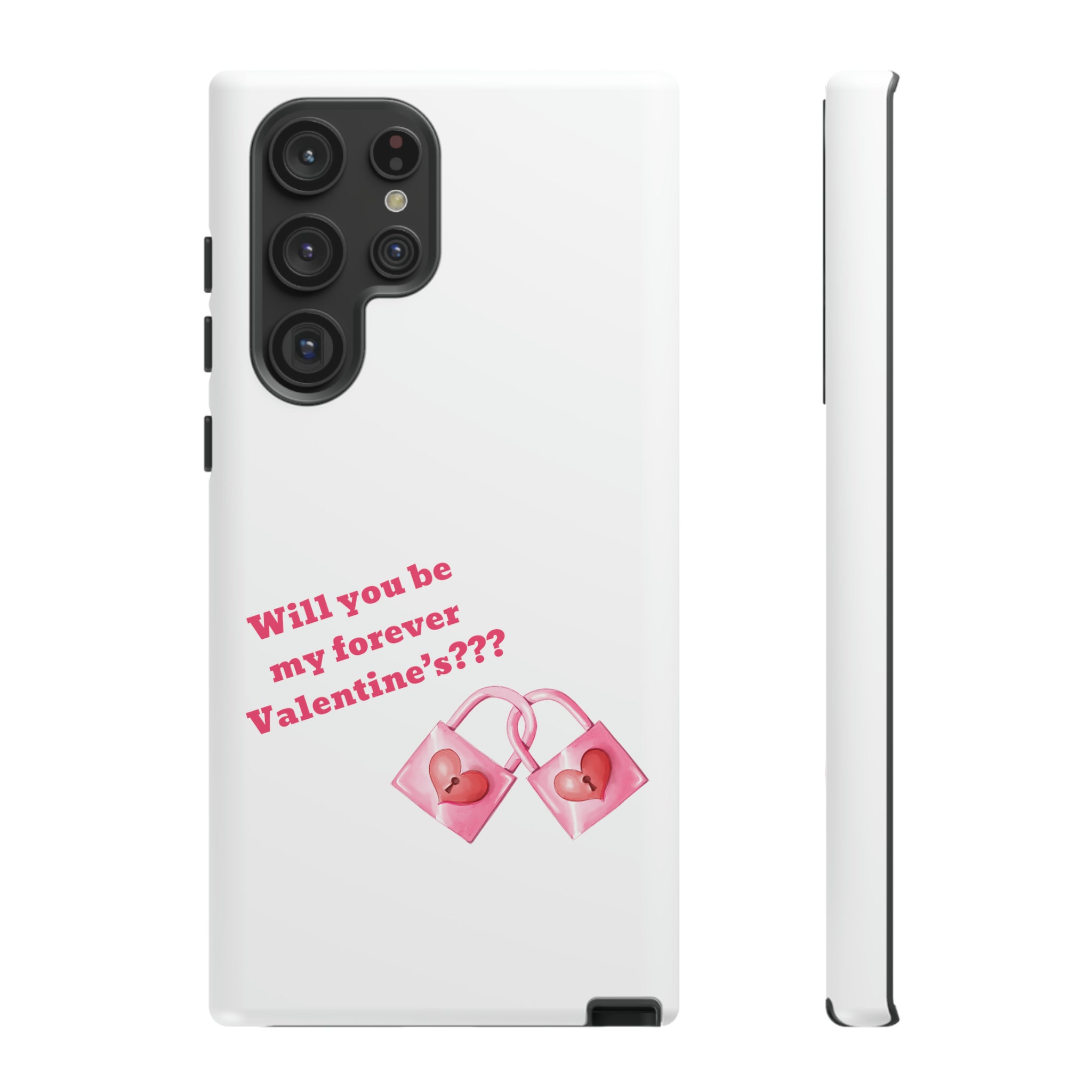 Will You Be My Forever Valentine?? Tough Cases