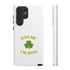 Kiss Me I'm Irish Tough Cases