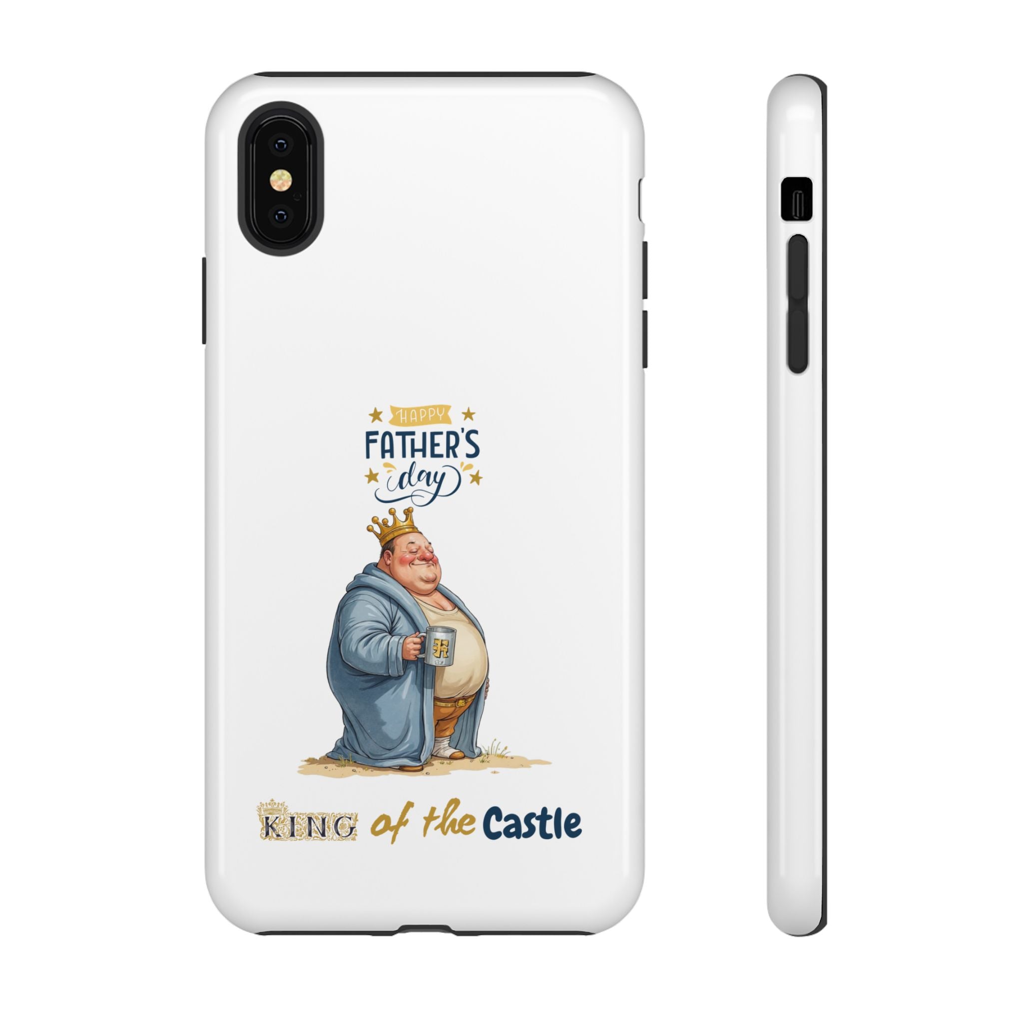 Father's Day King of the Castle Phone Case