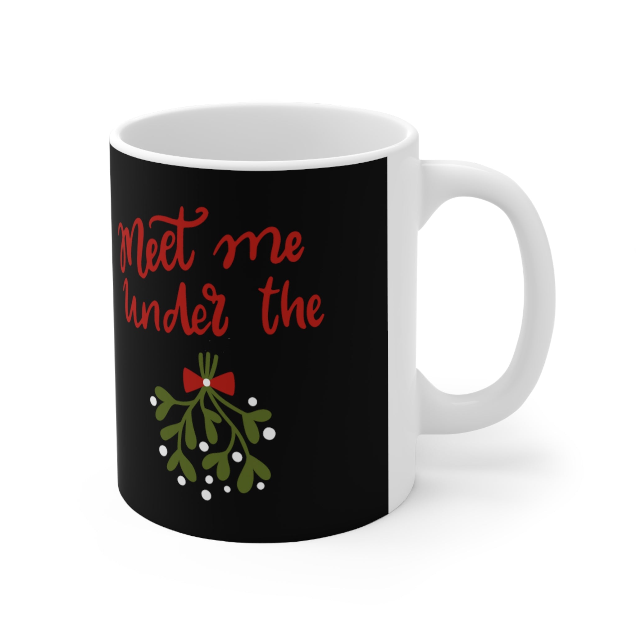 Meet Me Under The Mistletoe Ceramic Mug 11oz