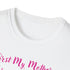 First My Mother Forever My Friend Unisex Softstyle T-Shirt