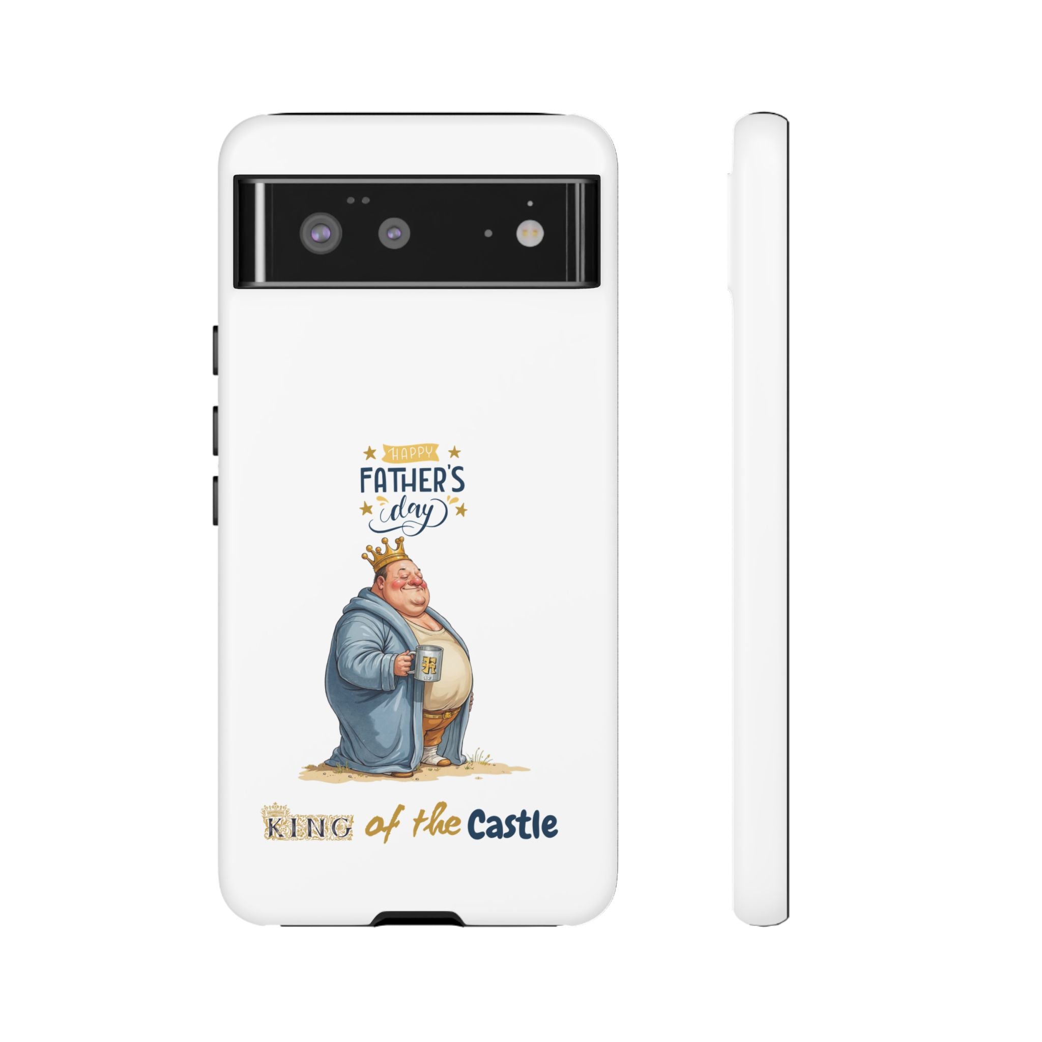 Father's Day King of the Castle Phone Case