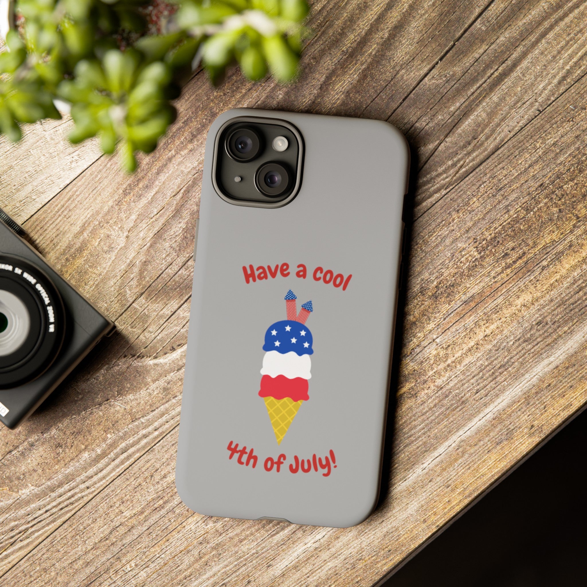 Have A Cool 4th Of July Tough Cases