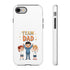 Team Dad Phone Case, Fun Gift for Fathers, Durable Phone Protector, Cute Dad Team Merchandise, Father's Day Special