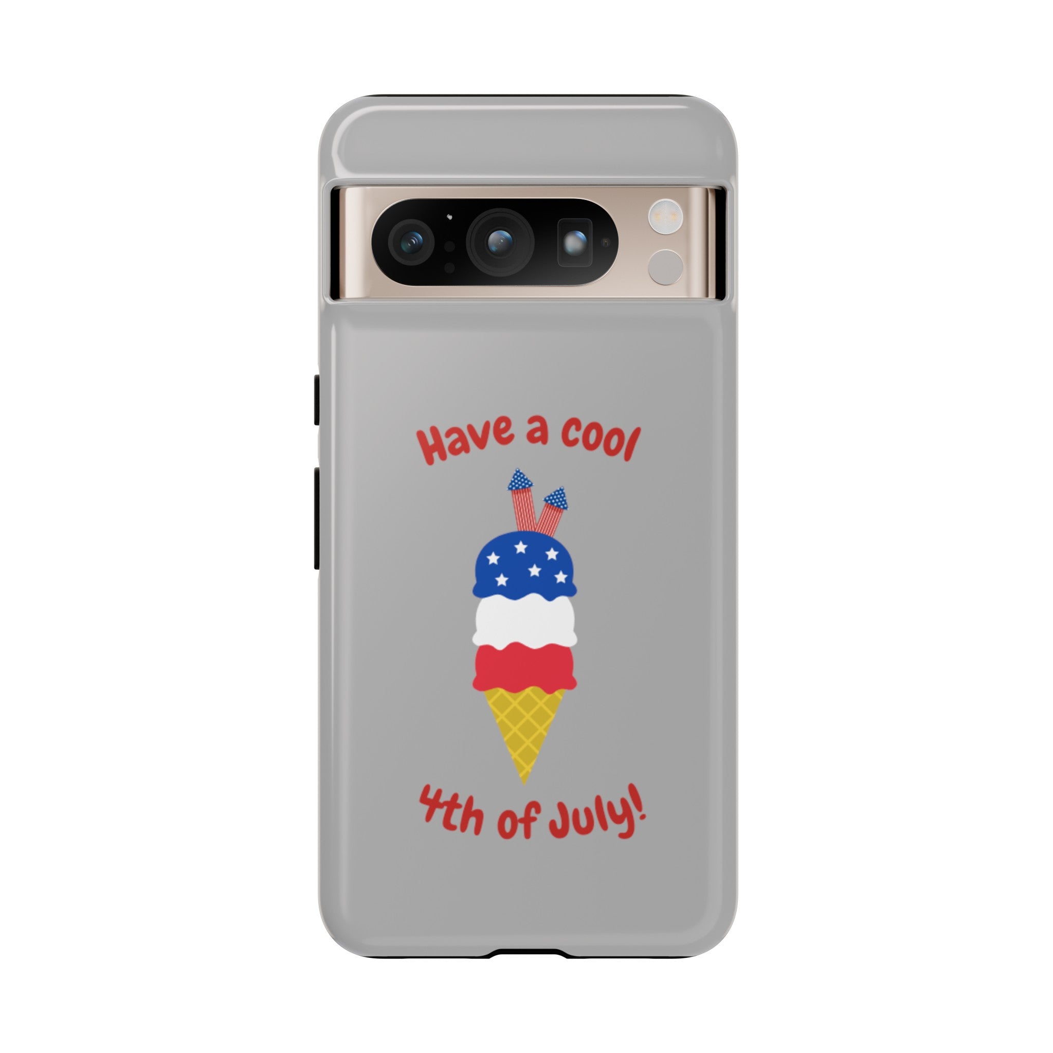 Have A Cool 4th Of July Tough Cases