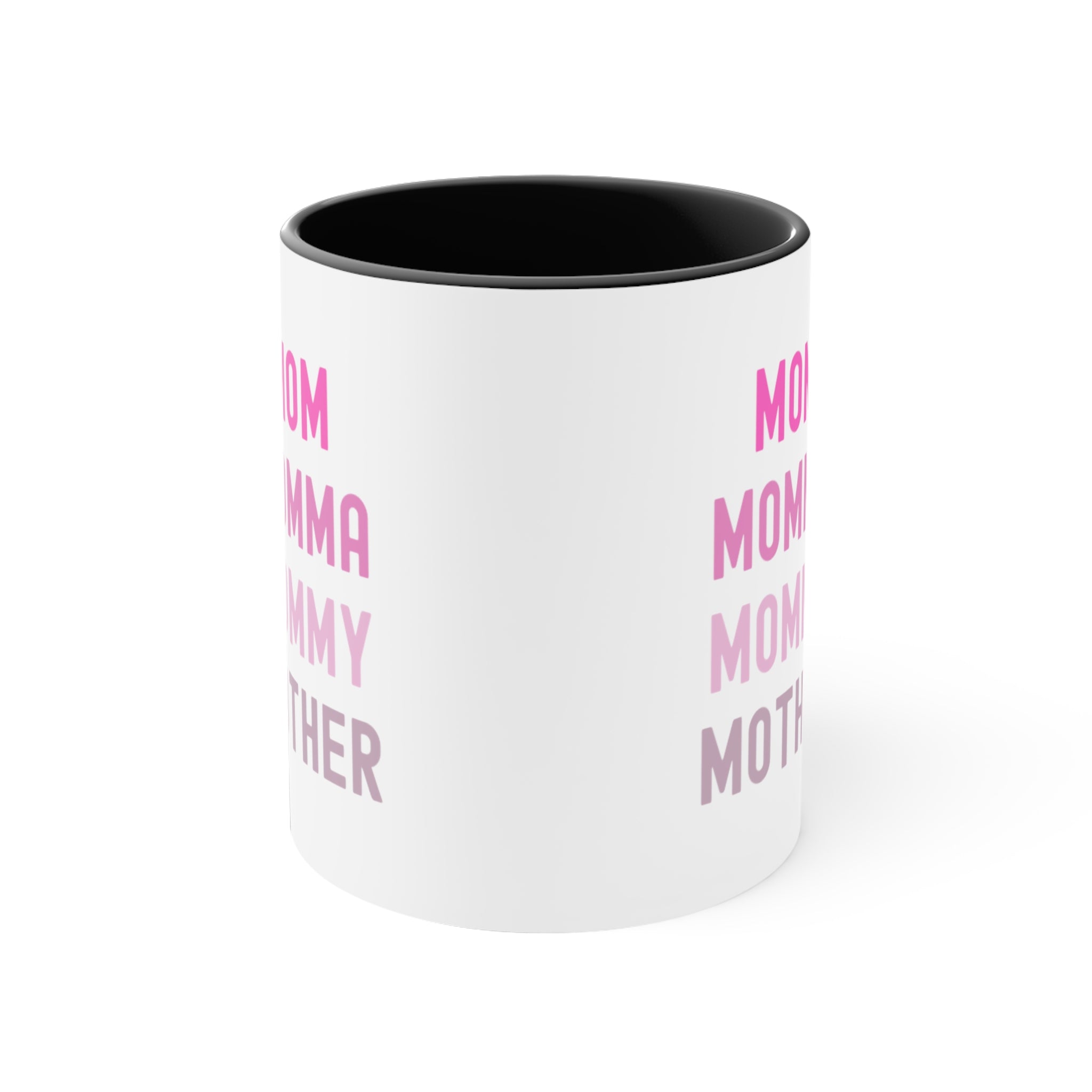 Mom Momma Mommy Mother Accent Coffee Mug, 11oz