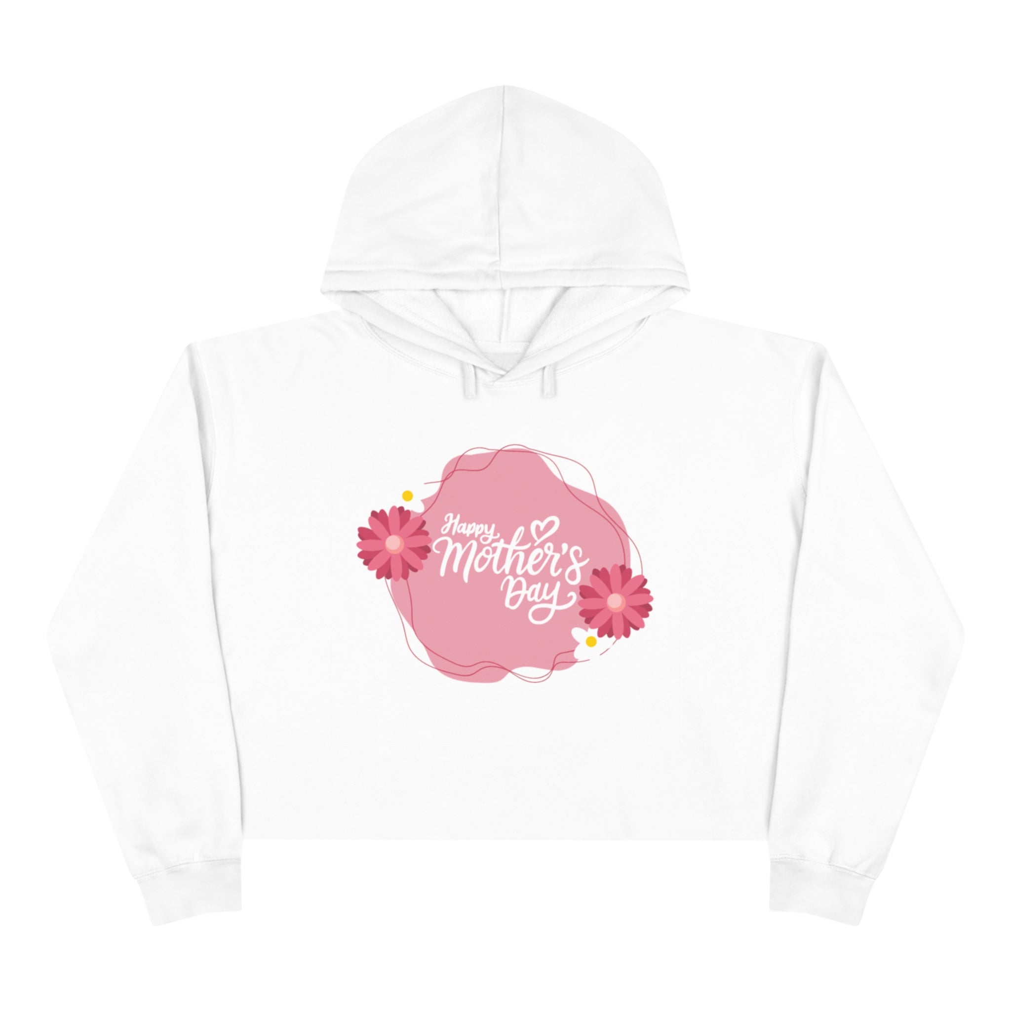 Happy Mother's Day, Mama! Crop Hoodie