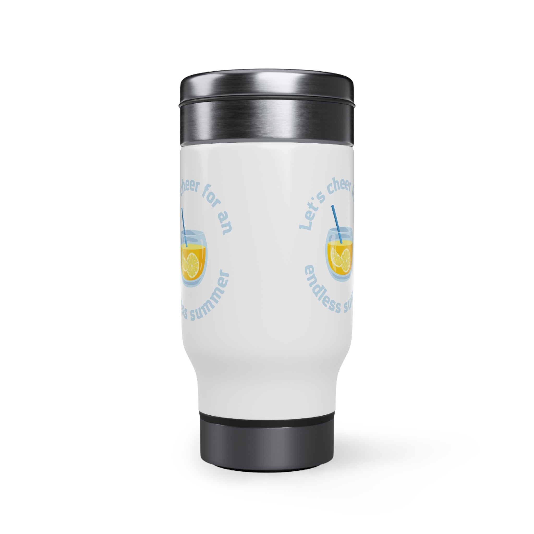 Let's Cheer For An Endless Summer Stainless Steel Travel Mug with Handle, 14oz