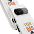 Team Dad Phone Case, Fun Gift for Fathers, Durable Phone Protector, Cute Dad Team Merchandise, Father's Day Special