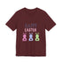 Have A Bunny-tastic  Easter Unisex Jersey Short Sleeve Tee