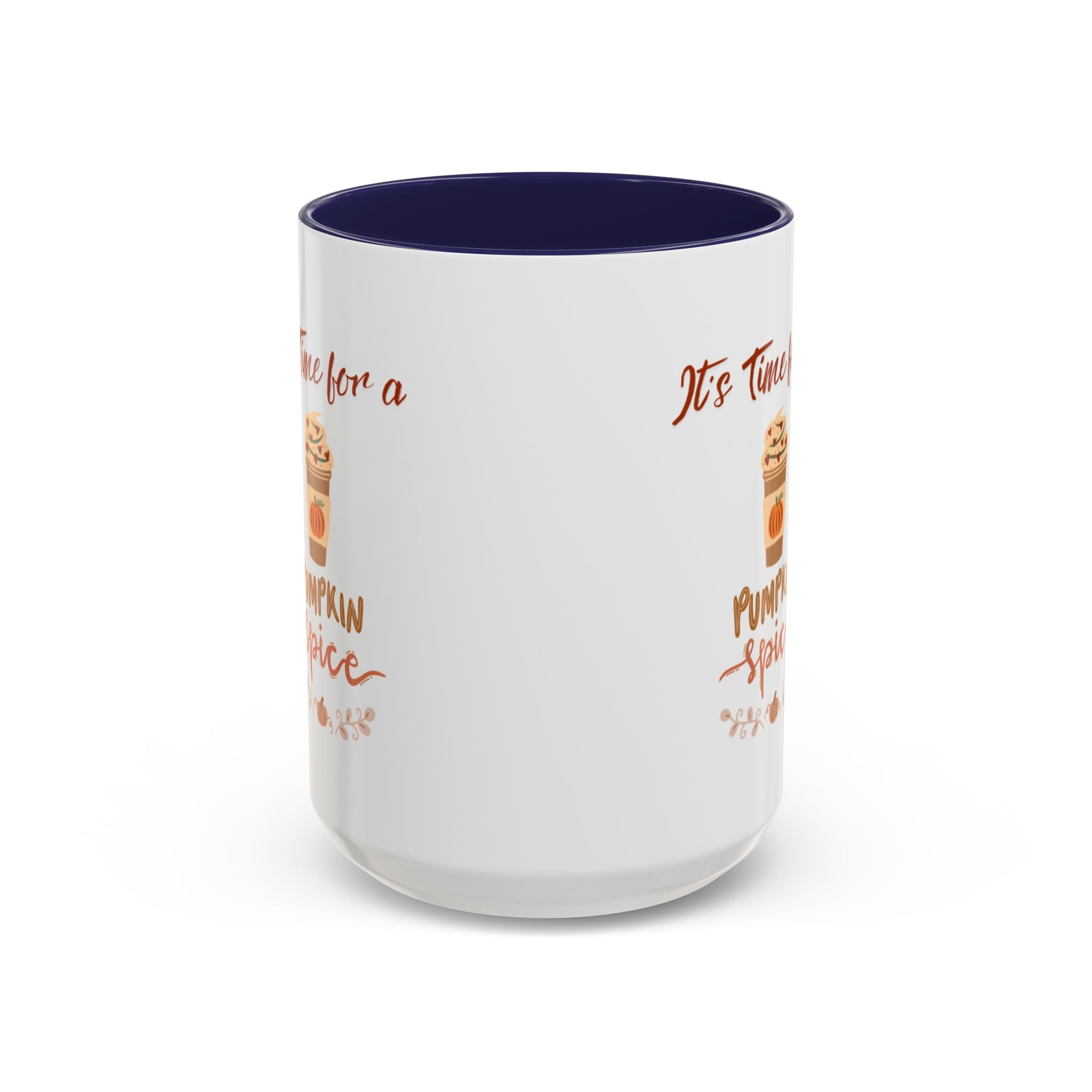 It's Time For A Pumpkin Spice Accent Coffee Mug (11, 15oz)