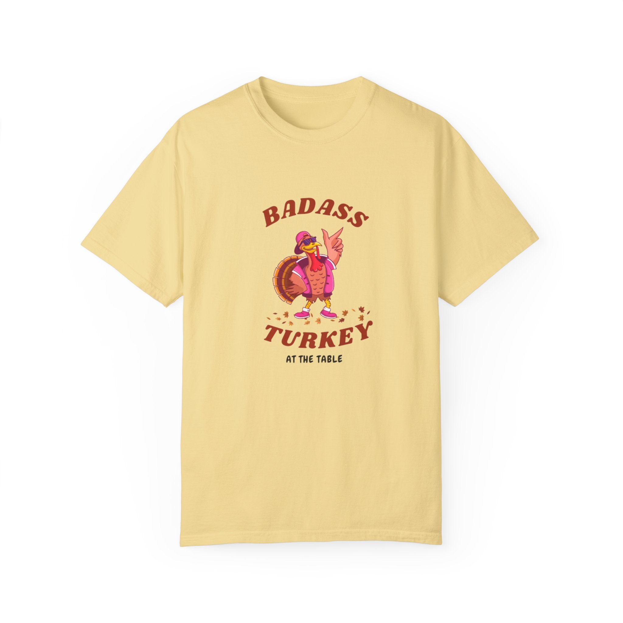 Badass Turkey Unisex Garment-Dyed T-shirt