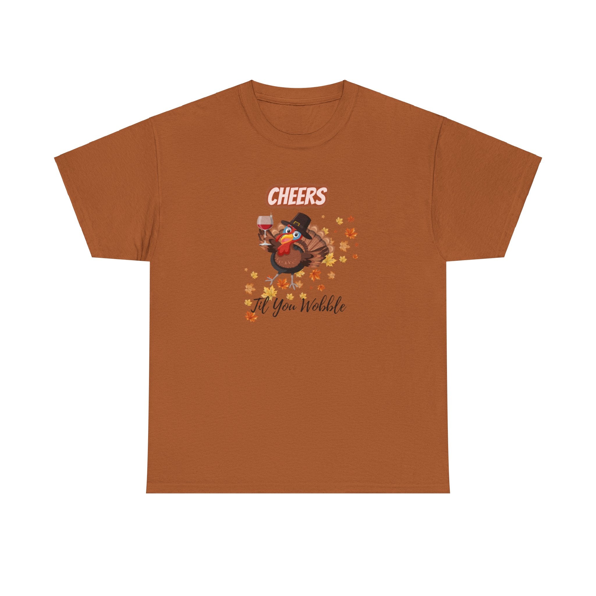 Cheers Til You Wobble Unisex Heavy Cotton Tee