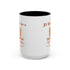 It's Time For A Pumpkin Spice Accent Coffee Mug (11, 15oz)