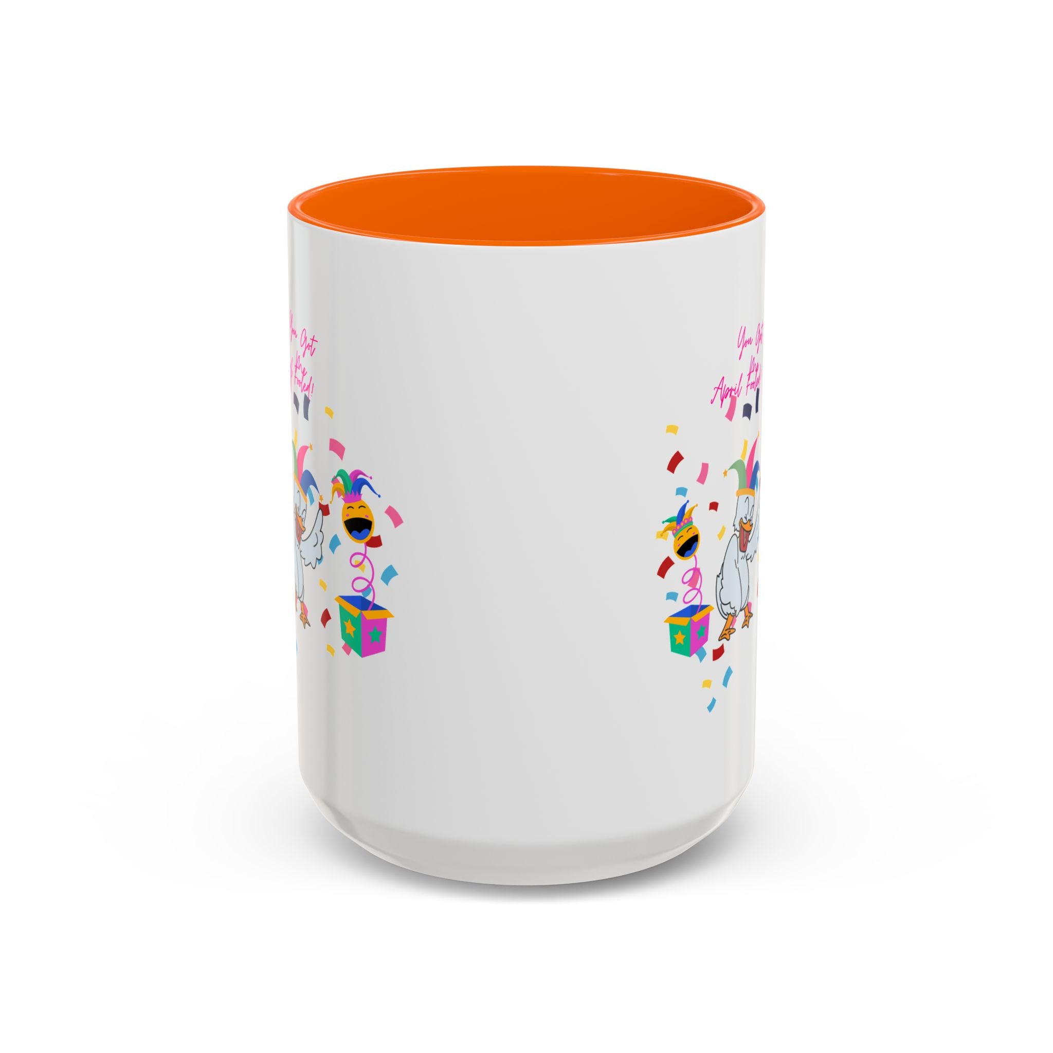 You Got Me April Fooled! Accent Coffee Mug