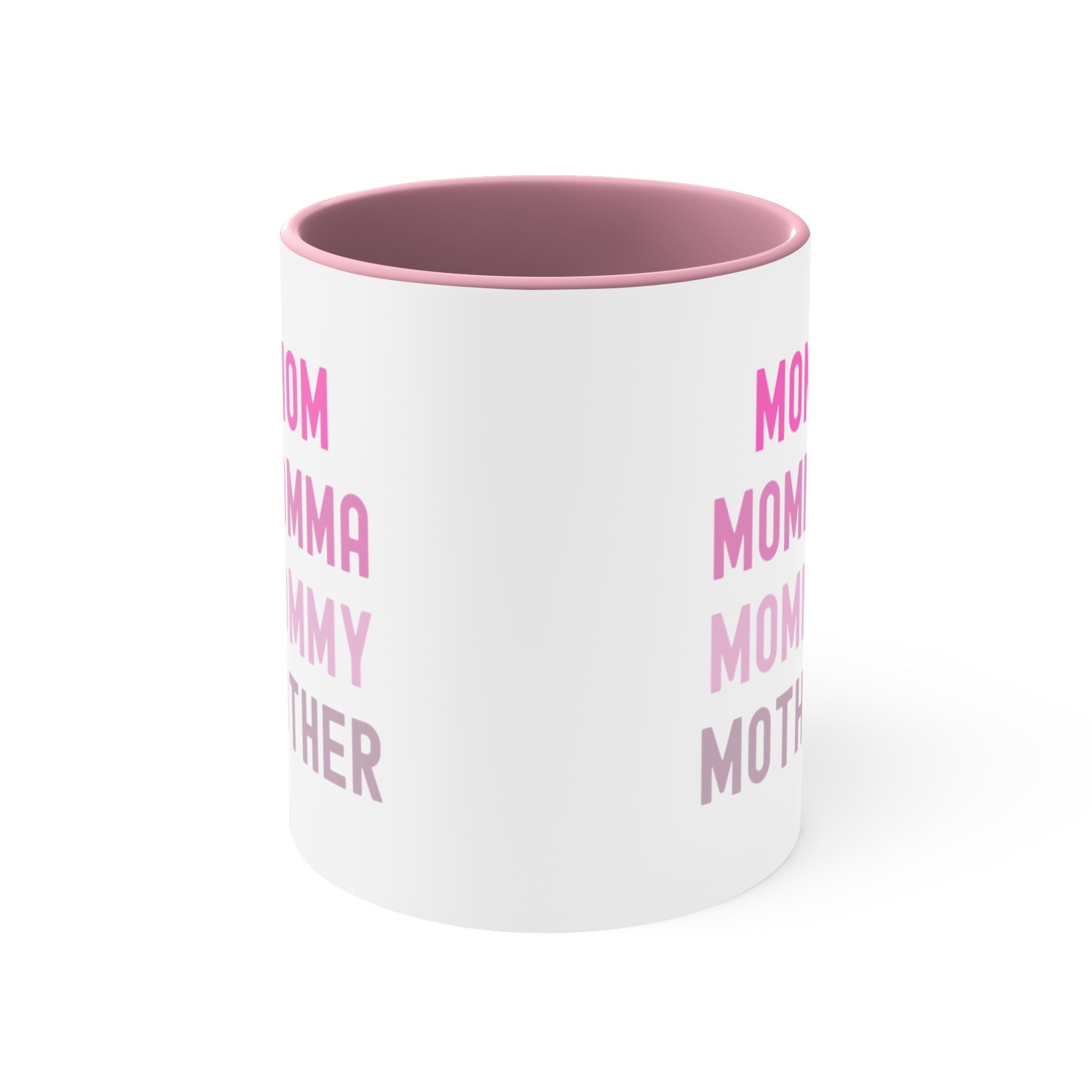 Mom Momma Mommy Mother Accent Coffee Mug, 11oz