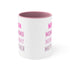 Mom Momma Mommy Mother Accent Coffee Mug, 11oz