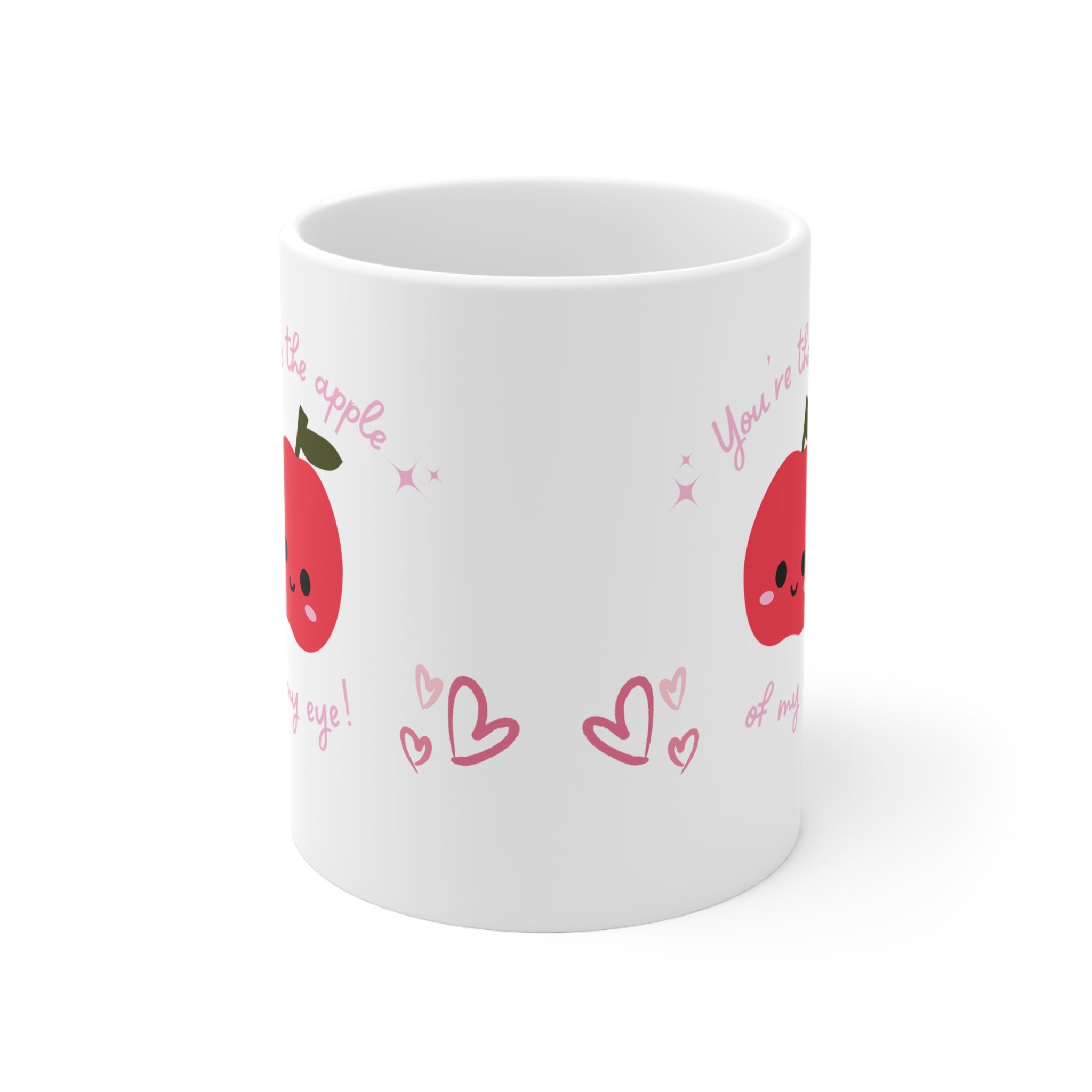You Are The Apple Of My Eyes Ceramic Mug 11oz