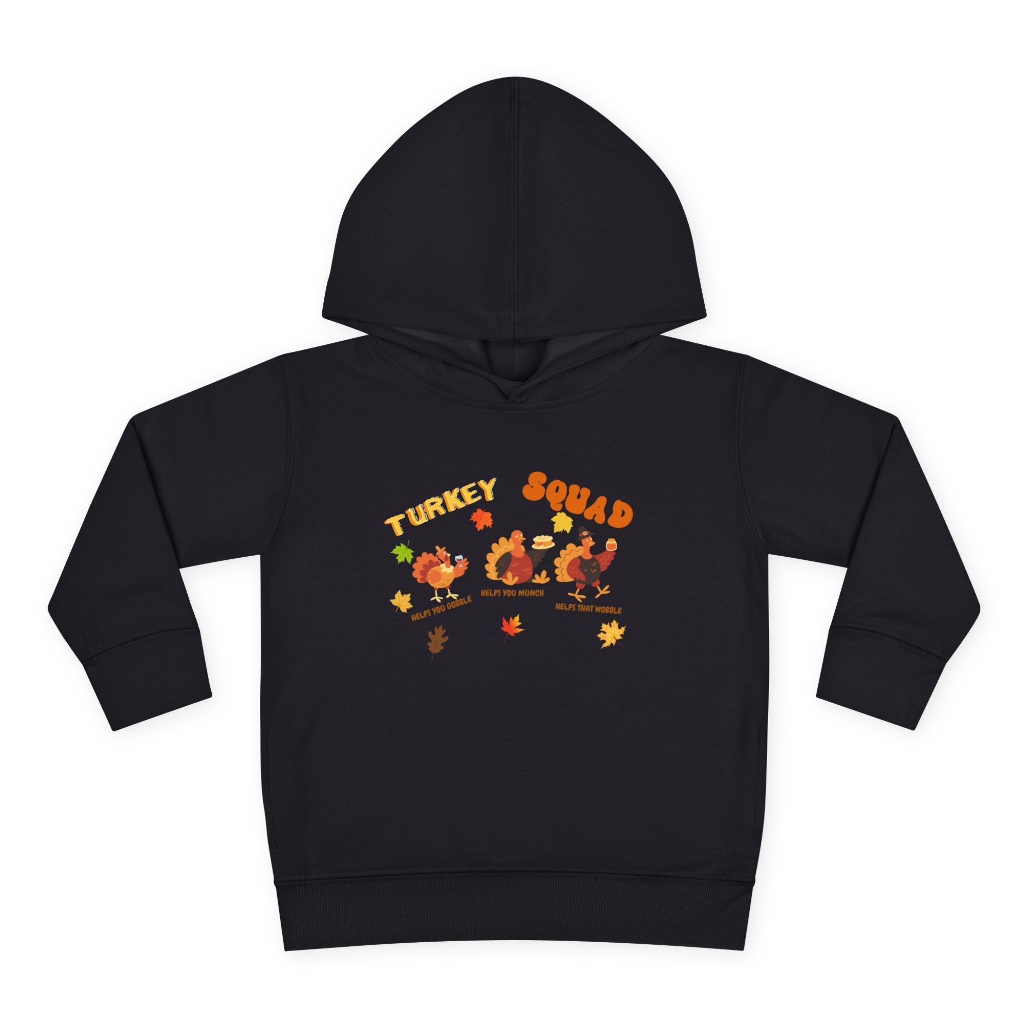 Turkey Squad Toddler Pullover Fleece Hoodie