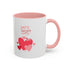 Be My Sweetheart Accent Coffee Mug (11, 15oz)
