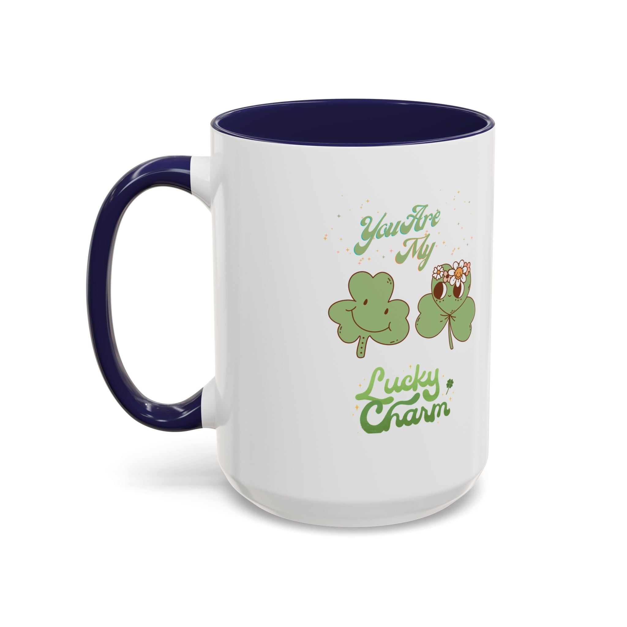 You're my Lucky Charm Accent Coffee Mug - St. Patrick's Day Gift