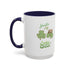 You're my Lucky Charm Accent Coffee Mug - St. Patrick's Day Gift