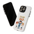 Team Dad Phone Case, Fun Gift for Fathers, Durable Phone Protector, Cute Dad Team Merchandise, Father's Day Special