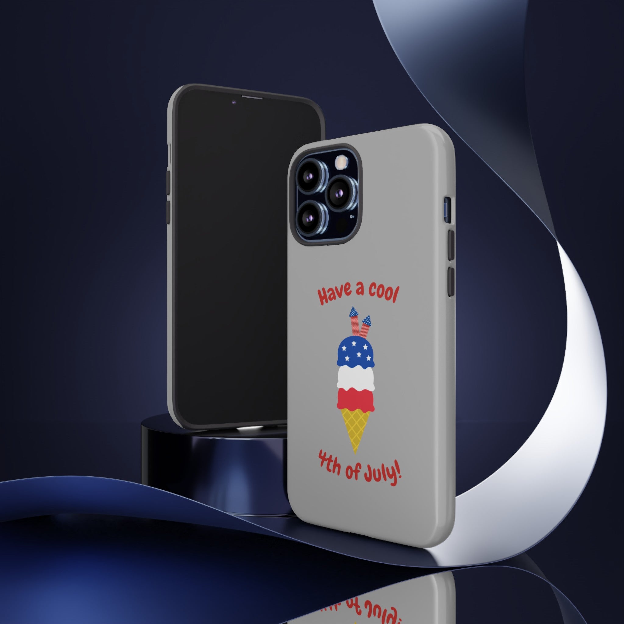 Have A Cool 4th Of July Tough Cases