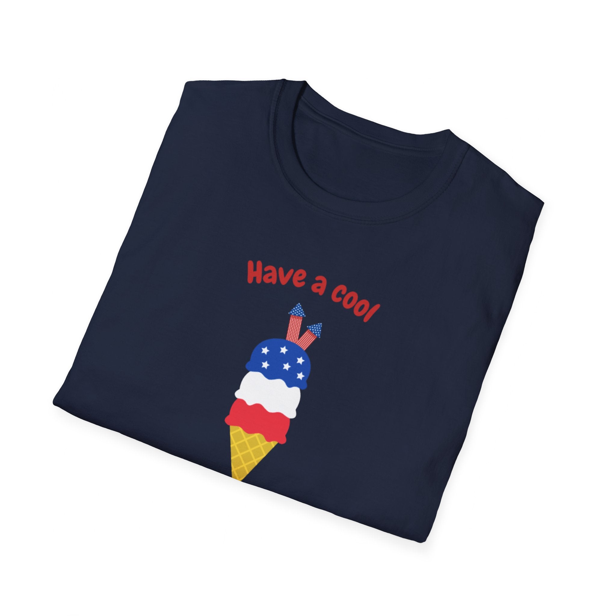 Have A Cool 4th Of July Unisex Softstyle T-Shirt