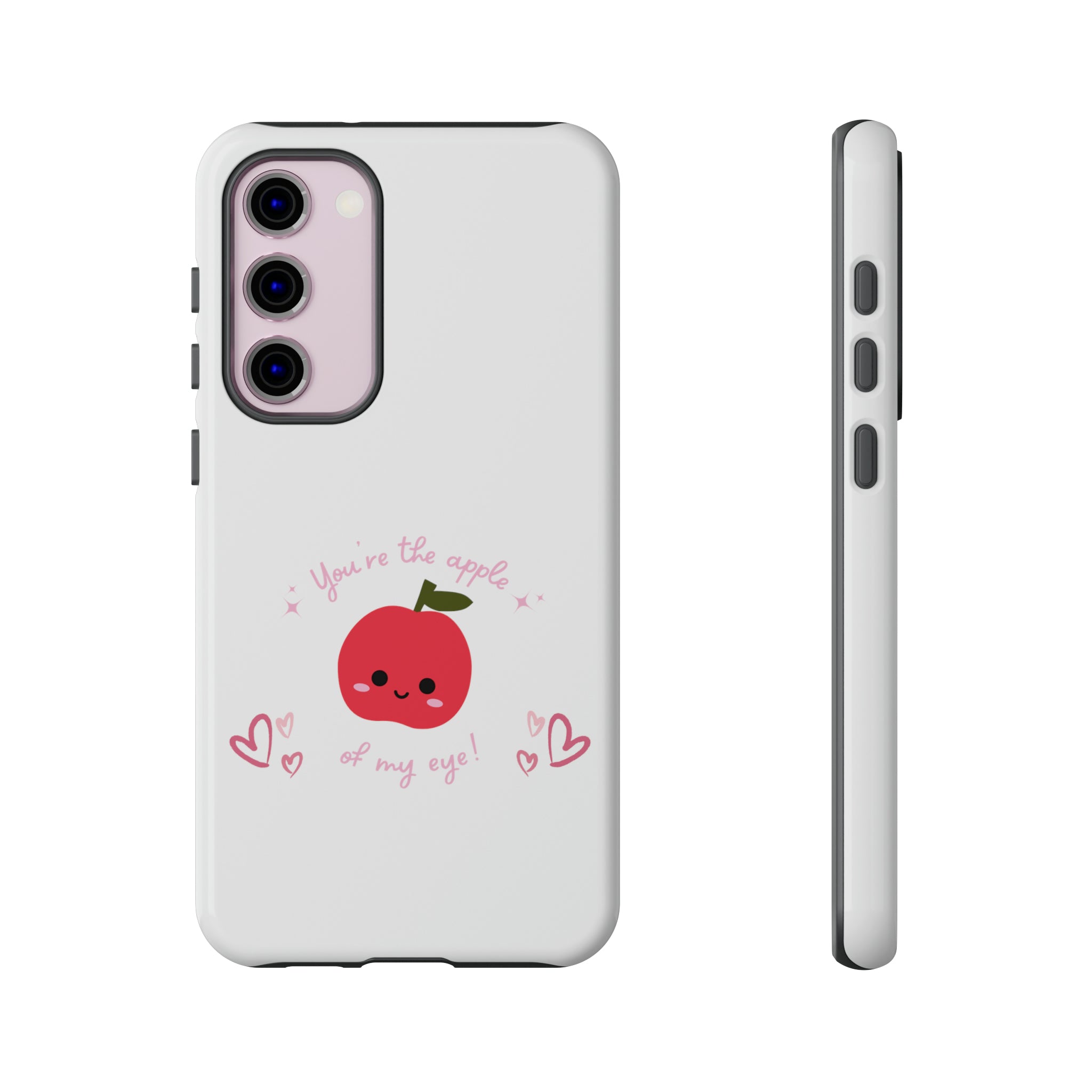 You Are The Apple Of My Eyes Tough Cases