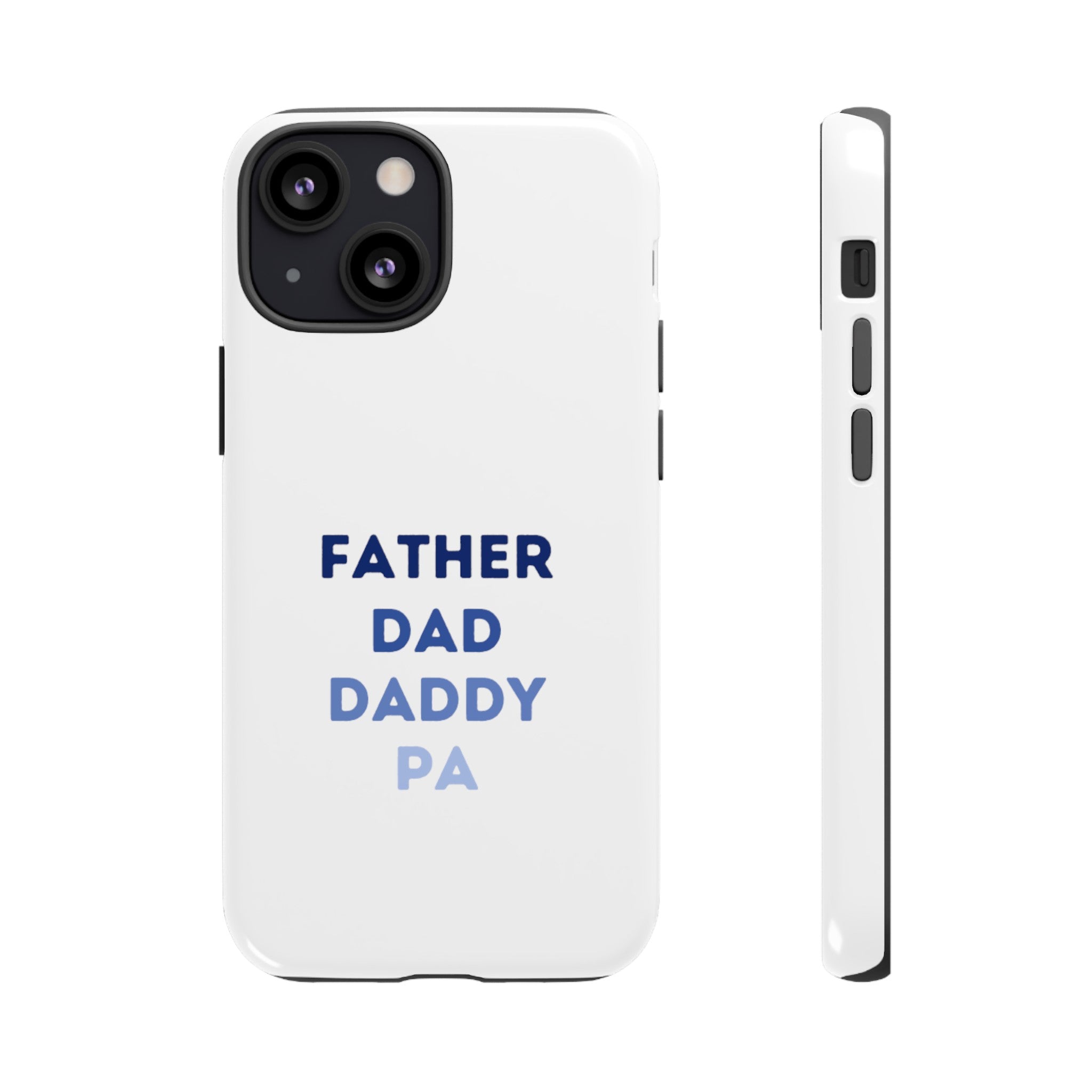 Father Dad Daddy Pa Tough Cases