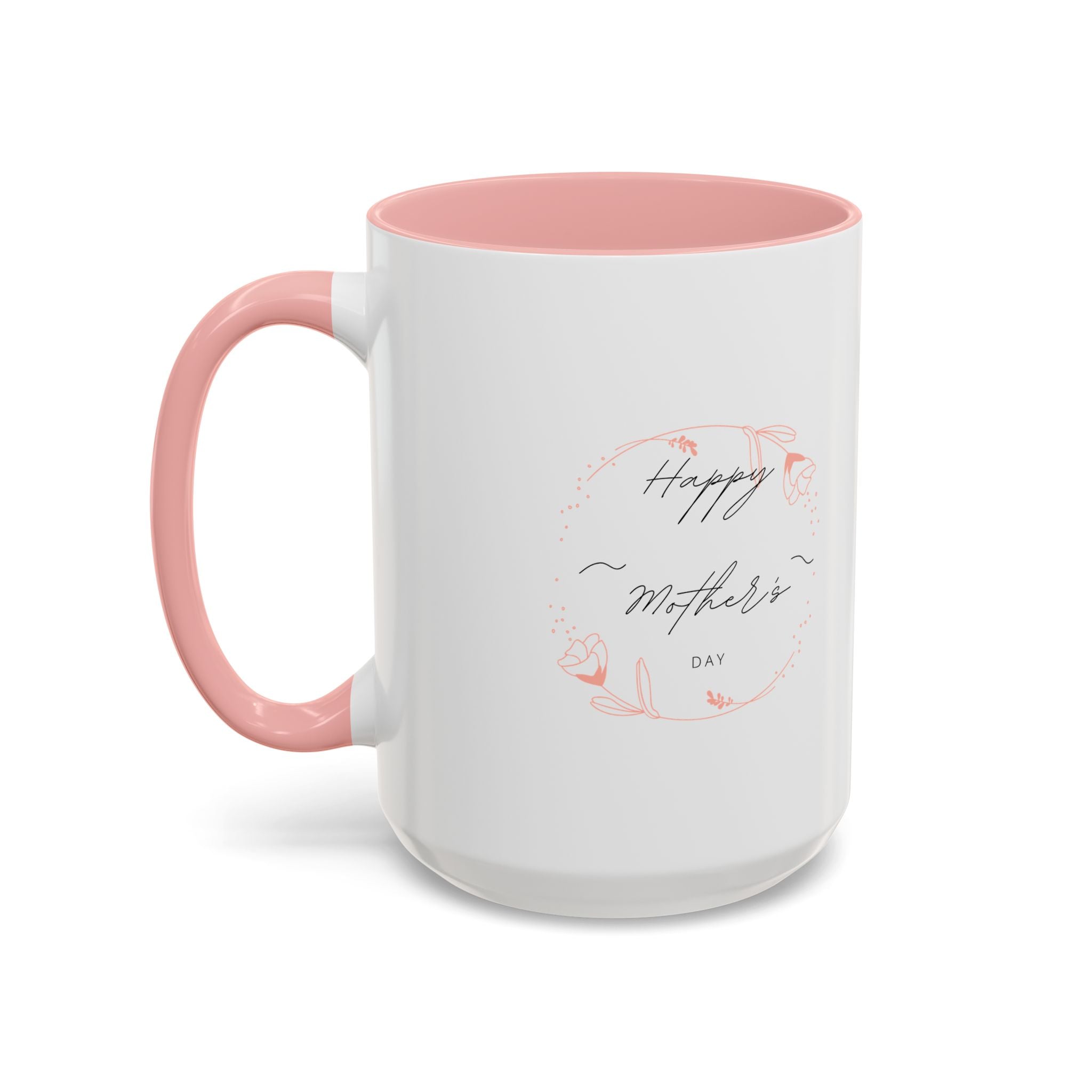 Happy Mom's Day Accent Coffee Mug  11oz & 15oz