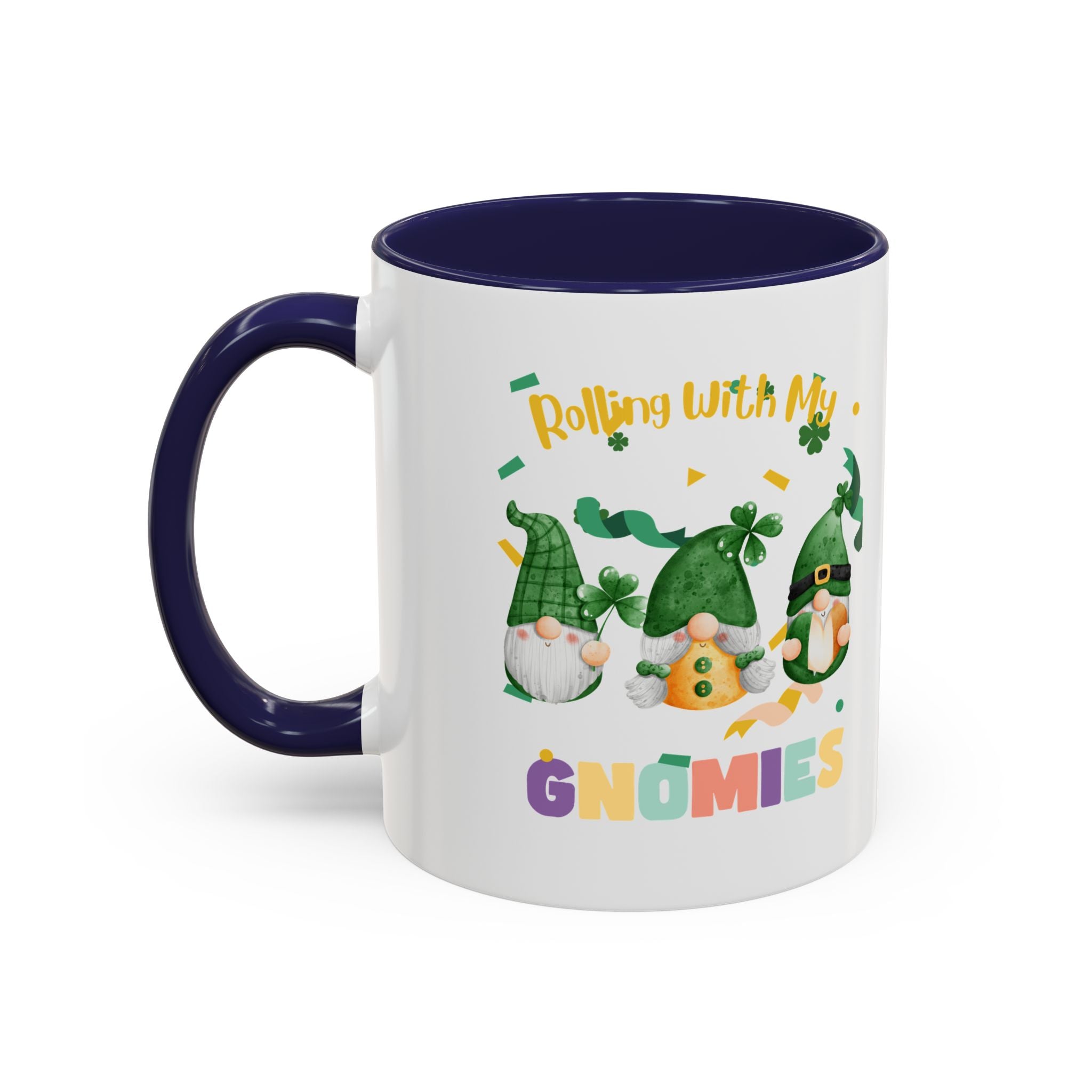 Rolling With My Gnomies Accent Coffee Mug - Fun St. Patrick's Day Gift