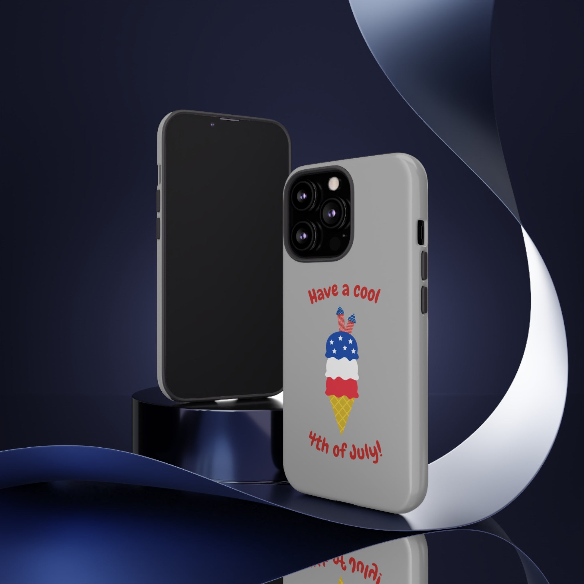 Have A Cool 4th Of July Tough Cases